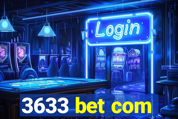 3633 bet com